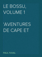 Le Bossu, Volume 1
Aventures de cape et d'épée