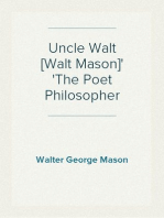 Uncle Walt [Walt Mason]
The Poet Philosopher