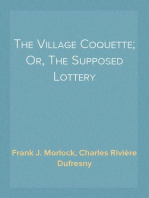 The Village Coquette; Or, The Supposed Lottery