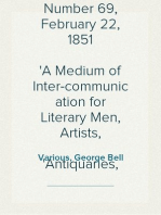 Notes and Queries, Number 69, February 22, 1851
A Medium of Inter-communication for Literary Men, Artists,
Antiquaries, Genealogists, etc.