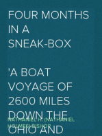 Four Months in a Sneak-Box
A Boat Voyage of 2600 Miles Down the Ohio and Mississippi Rivers, and Along the Gulf of Mexico