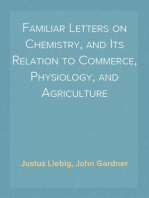 Familiar Letters on Chemistry, and Its Relation to Commerce, Physiology, and Agriculture