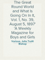 The Great Round World and What Is Going On In It, Vol. 1, No. 39, August 5, 1897
A Weekly Magazine for Boys and Girls