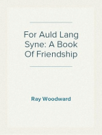For Auld Lang Syne: A Book Of Friendship