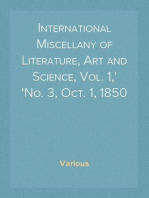 International Miscellany of Literature, Art and Science, Vol. 1,
No. 3, Oct. 1, 1850