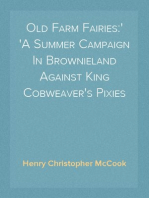Old Farm Fairies:
A Summer Campaign In Brownieland Against King Cobweaver's Pixies