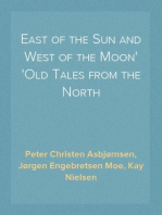 East of the Sun and West of the Moon
Old Tales from the North