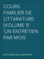 Cours Familier de Littérature (Volume 1)
Un Entretien par Mois