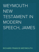 Weymouth New Testament in Modern Speech, James