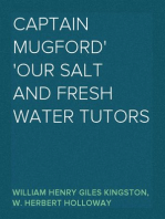 Captain Mugford
Our Salt and Fresh Water Tutors
