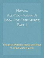 Human, All-Too-Human: A Book For Free Spirits; Part II