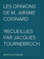 Les opinions de M. Jérôme Coignard
Recueillies par Jacques Tournebroche