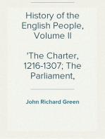 History of the English People, Volume II
The Charter, 1216-1307; The Parliament, 1307-1400