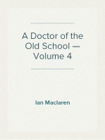 A Doctor of the Old School — Volume 4