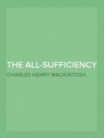 The All-Sufficiency of Christ
Miscellaneous Writings of C. H. Mackintosh, Volume I