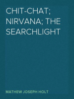 Chit-Chat; Nirvana; The Searchlight