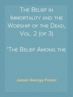 The Belief in Immortality and the Worship of the Dead, Vol. 2 (of 3)
The Belief Among the Polynesians