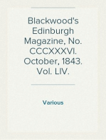 Blackwood's Edinburgh Magazine, No. CCCXXXVI. October, 1843. Vol. LIV.