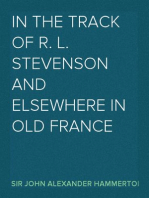 In the Track of R. L. Stevenson and Elsewhere in Old France