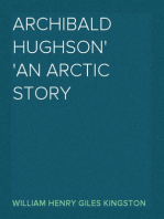 Archibald Hughson
An Arctic Story
