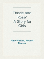 Thistle and Rose
A Story for Girls