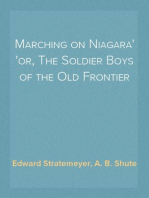 Marching on Niagara
or, The Soldier Boys of the Old Frontier
