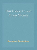 Our Casualty, and Other Stories
1918