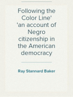 Following the Color Line
an account of Negro citizenship in the American democracy