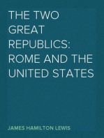 The Two Great Republics: Rome and the United States