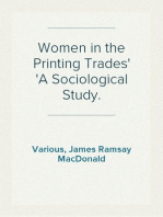 Women in the Printing Trades
A Sociological Study.
