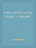 A Doctor of the Old School — Volume 1