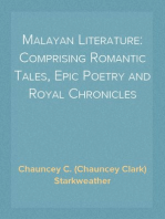 Malayan Literature: Comprising Romantic Tales, Epic Poetry and Royal Chronicles