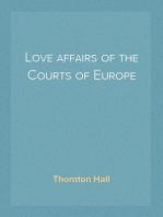 Love affairs of the Courts of Europe