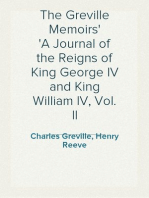 The Greville Memoirs
A Journal of the Reigns of King George IV and King William IV, Vol. II
