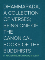 Dhammapada, a collection of verses; being one of the canonical books of the Buddhists
