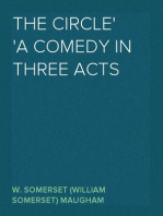 The Circle
A Comedy in Three Acts