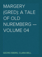 Margery (Gred): A Tale Of Old Nuremberg — Volume 04