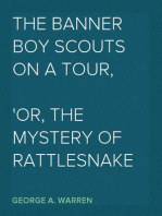 The Banner Boy Scouts on a Tour,
or, The Mystery of Rattlesnake Mountain