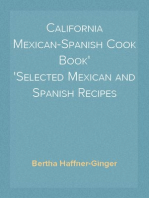 California Mexican-Spanish Cook Book
Selected Mexican and Spanish Recipes