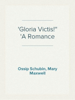 'Gloria Victis!'
A Romance