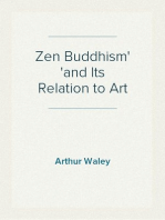 Zen Buddhism
and Its Relation to Art