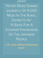The Foundations of Japan
Notes Made During Journeys Of 6,000 Miles In The Rural Districts As
A Basis For A Sounder Knowledge Of The Japanese People