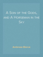 A Son of the Gods, and A Horseman in the Sky