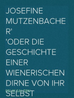 Josefine Mutzenbacher
oder Die Geschichte einer Wienerischen Dirne von ihr selbst erzählt