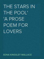 The Stars in the Pool
A Prose Poem for Lovers