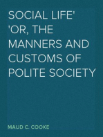 Social Life
or, The Manners and Customs of Polite Society