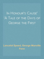 In Honour's Cause
A Tale of the Days of George the First