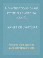 Conversations d'une petite fille avec sa poupée
Suivies de l'histoire de la poupée