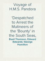 Voyage of H.M.S. Pandora
Despatched to Arrest the Mutineers of the 'Bounty' in the South Seas, 1790-1791