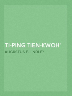Ti-Ping Tien-Kwoh
The History of the Ti-Ping Revolution (Volume I)